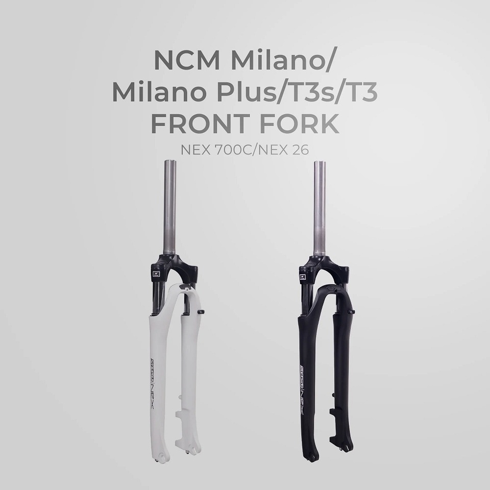 NCM MILANO/MILANO PLUS/T3S/T3 FRONT FORK - NEX 700C/NEX 26